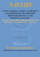 Navlipi a New, Universal, Script (Alphabet) Accommodating the Phonemic Idiosyncrasies of All the World's Languages.