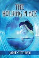 The Holding Place