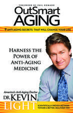 Light, K: OutSmart Aging