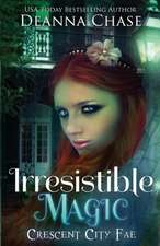 Irresistible Magic: Book 2