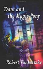 Dani and the Magic Pony