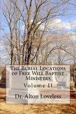 The Burial Locations of Free Will Baptist Ministers