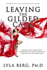 Leaving the Gilded Cage