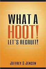 What a Hoot! Let's Recruit!: How to Turn Artwork Into Opportunity