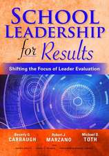 School Leadership for Results: Shifting the Focus of Leader Evaluation