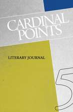 Cardinal Points Literary Journal Volume 5