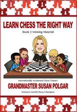 Learn Chess the Right Way