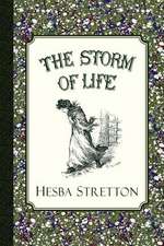 The Storm of Life