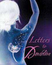 Letters to Dandelion