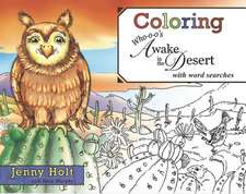 Coloring Who-O-O's Awake in the Desert