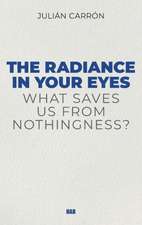 The Radiance in Your Eyes