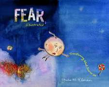 Fear, Illustrated: Transforming What Scares Us