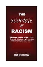 The Scourge Of Racism