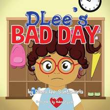 DLee's Bad Day