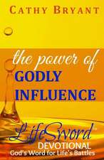 The Power of Godly Influence