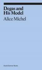 Michel, A: Degas and His Model