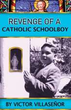 Revenge of a Catholic Schoolboy