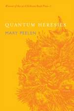 Quantum Heresies: Poems by Mary Peelen