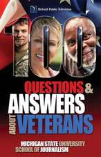 100 Questions and Answers about Veterans: A Guide for Civilians