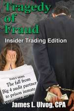 Tragedy of Fraud - Insider Trading Edition