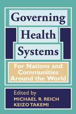 Governing Health Systems: For Nations and Communities Around the World