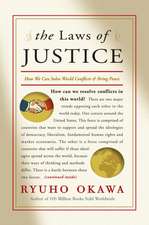 The Laws of Justice: How We Can Solve World Conflicts and Bring Peace