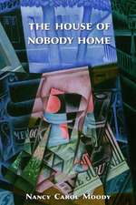 The House of Nobody Home