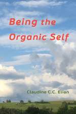 Being the Organic Self