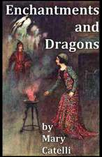 Enchantments and Dragons