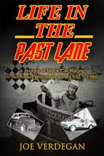 Life in the Past Lane