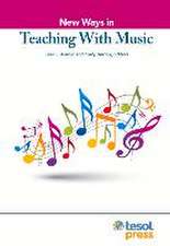 New Ways in Teaching with Music