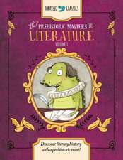 The Prehistoric Masters of Literature Volume 1