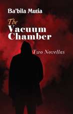 The Vacuum Chamber