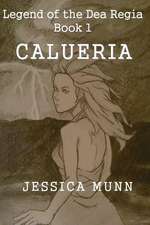 Calueria: (A Cautionary Tale)