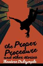 The Proper Procedure and Other Stories