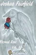 Eternal Rose, Volume 1