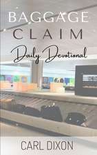 Baggage Claim: Daily Devotional