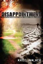 Disappointment: A Subtle Path Away from God