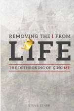 Removing the I from Life: The Dethroning of King Me