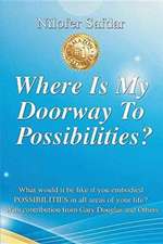 Where Is My Doorway To Possibilities