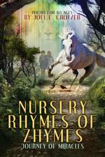 Nursery Rhymes of Zhymes: Journey of Miracles