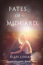 Fates of Midgard: Inner Origins Book Two