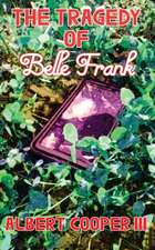 The Tragedy of Belle Frank