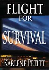 Flight for Survival