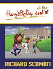 Harry's Big Day at the dentist