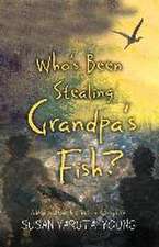 Who's Been Stealing Grandpa's Fish?: A Max and Charles Nature Adventure