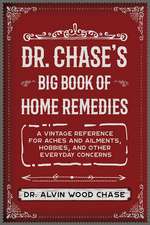 Dr. Chase's Old-Time Home Remedies