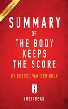 Summary of The Body Keeps the Score