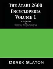 The Atari 2600 Encyclopedia Volume 1