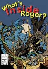 What's Inside Roger?